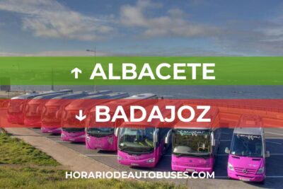 Horario de Autobuses: Albacete - Badajoz