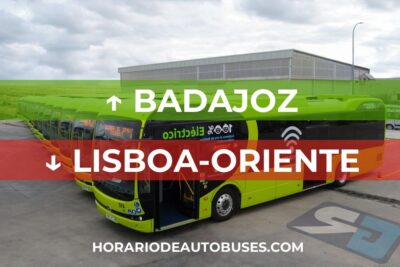 Horario de Autobuses Badajoz ⇒ Lisboa-Oriente
