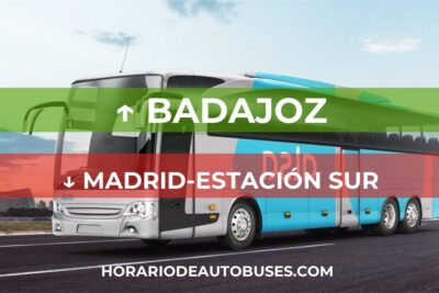 Badajoz - Madrid-Estación Sur - Horario de Autobuses