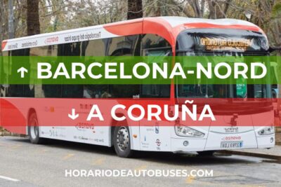 Horario de Autobuses Barcelona-Nord ⇒ A Coruña