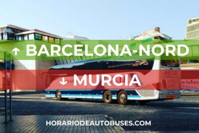 Horario de Autobuses Barcelona-Nord ⇒ Murcia