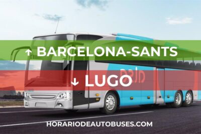 Horario de bus Barcelona-Sants - Lugo