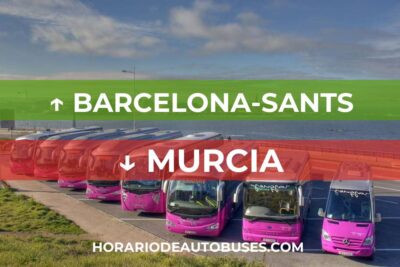 Horario de Autobuses Barcelona-Sants ⇒ Murcia