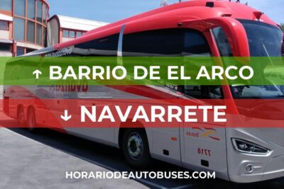 Horario de Autobuses Barrio de El Arco ⇒ Navarrete