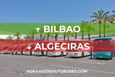 Bilbao - Algeciras: Horario de Autobús