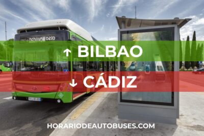 Horario de autobuses de Bilbao a Cádiz