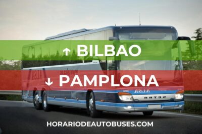 Horario de Autobuses Bilbao ⇒ Pamplona