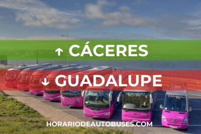 Horario de Autobuses Cáceres ⇒ Guadalupe