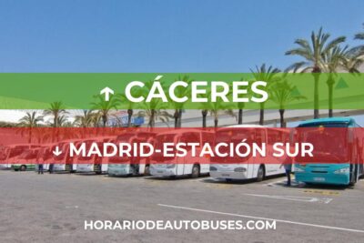 Horario de autobuses de Cáceres a Madrid-Estación Sur