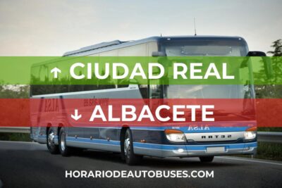 Horario de Autobuses Ciudad Real ⇒ Albacete