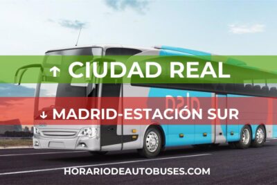Horario de autobuses desde Ciudad Real hasta Madrid-Estación Sur