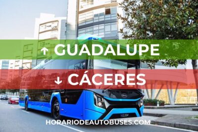 Horario de autobuses de Guadalupe a Cáceres