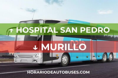 Hospital San Pedro - Murillo - Horario de Autobuses
