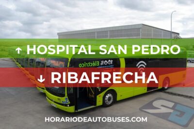 Horario de autobuses de Hospital San Pedro a Ribafrecha