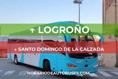 Horario de Autobuses: Logroño - Santo Domingo de la Calzada