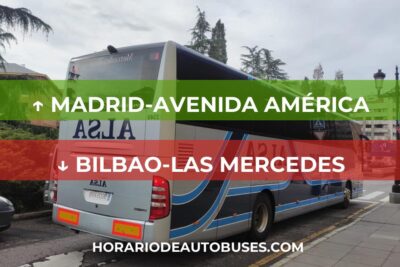Horario de Autobuses Madrid-Avenida América ⇒ Bilbao-Las Mercedes