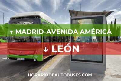 Madrid-Avenida América - León: Horario de autobuses
