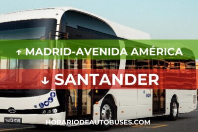 Horario de Autobuses: Madrid-Avenida América - Santander