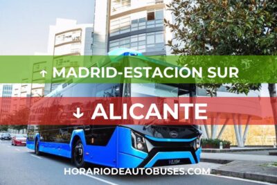 Horario de Autobuses Madrid-Estación Sur ⇒ Alicante