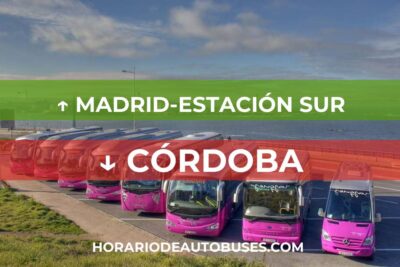 Horario de Autobuses Madrid-Estación Sur ⇒ Córdoba