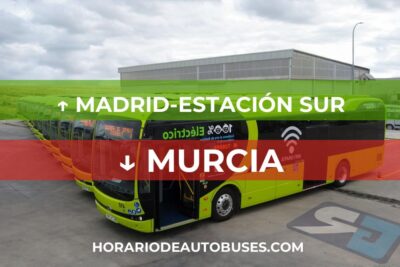 Horario de Autobuses Madrid-Estación Sur ⇒ Murcia