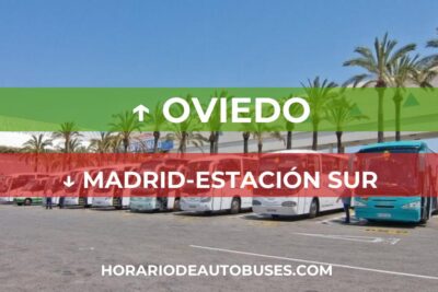 Horario de autobús Oviedo - Madrid-Estación Sur