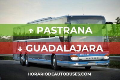 Horario de Autobuses Pastrana ⇒ Guadalajara