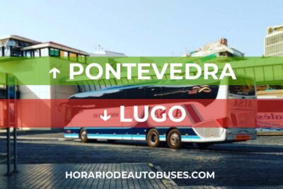 Pontevedra - Lugo - Horario de Autobuses