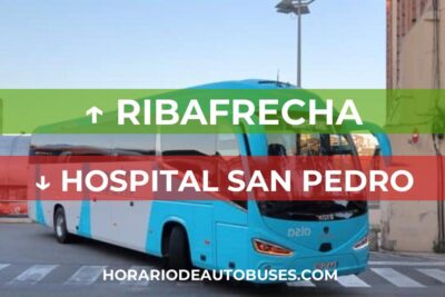 Horario de autobuses desde Ribafrecha hasta Hospital San Pedro