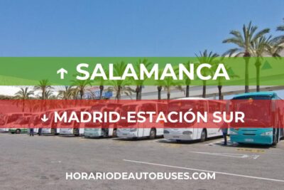 Horario de Autobuses Salamanca ⇒ Madrid-Estación Sur