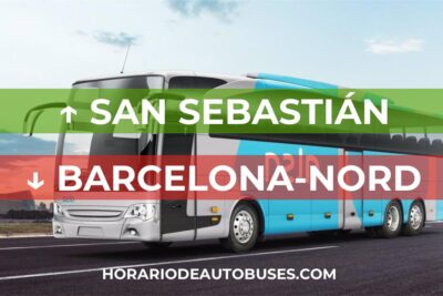 Horario de Autobuses San Sebastián ⇒ Barcelona-Nord