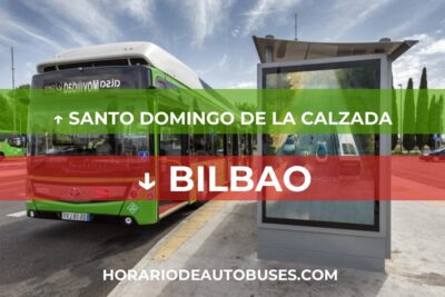 Santo Domingo de la Calzada - Bilbao - Horario de Autobuses