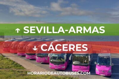 Horario de Autobuses Sevilla-Armas ⇒ Cáceres