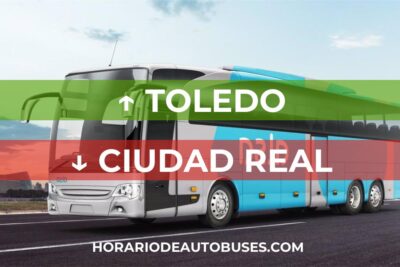 Toledo - Ciudad Real: Horario de Autobús