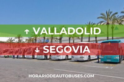 Horario de Autobuses Valladolid ⇒ Segovia