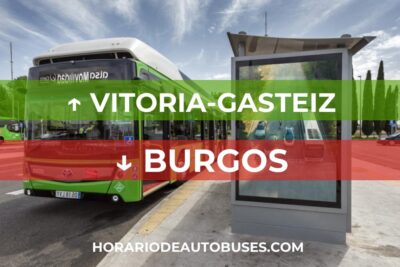 Vitoria-Gasteiz - Burgos: Horario de Autobús
