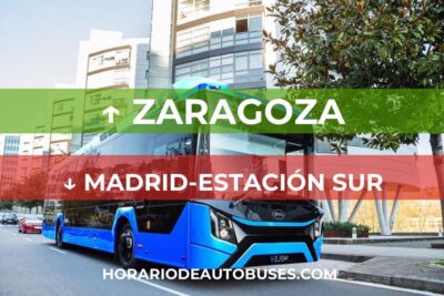 Horario de Autobuses: Zaragoza - Madrid-Estación Sur